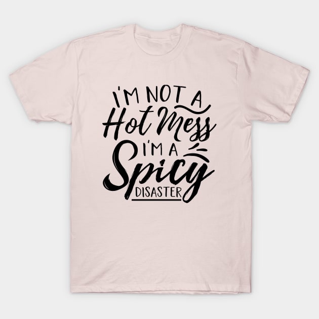 Spicy Disaster T-Shirt by Courtney's Creations